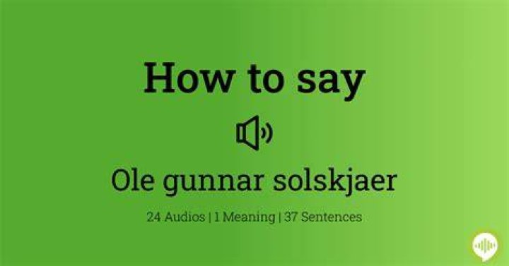 How to pronounce Ole Gunnar Solskjær 1 How to pronounce Ole Gunnar Solskjær