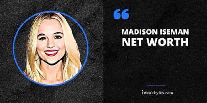 Madison Iseman Net Worth
